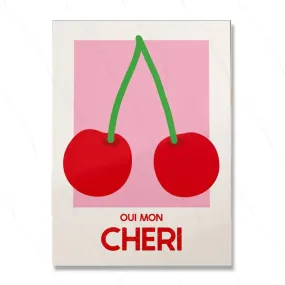 Oui Mon Cheri Cherry Poster (not framed)