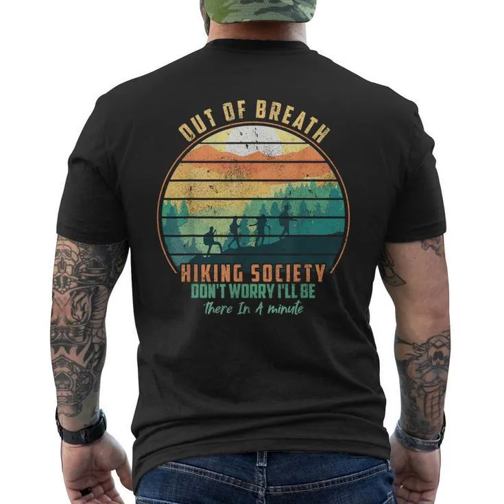 Out Of Breath Hiking Society Don't Worry I'll Be There In A Men's T-shirt Back Print