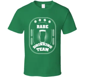 Rabe Drinking Team St. Patrick's Day Last Name Group T Shirt